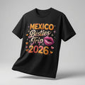 Mexico Besties Trip 2026 Shirt | Girls Trip