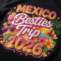 Mexico Besties Trip 2026 Tropical Shirt — Girls Group Vacation