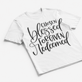 Chosen Blessed Forgiven Redeemed Shirt