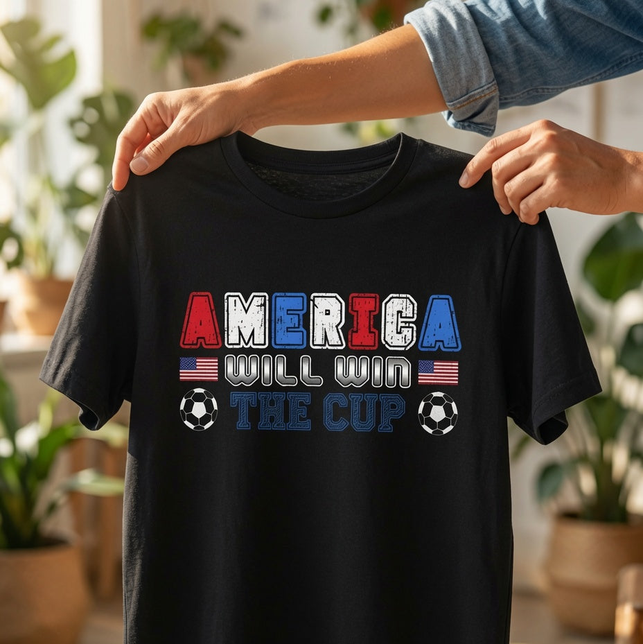 America Will Win The Cup Shirt | USA Soccer 2026