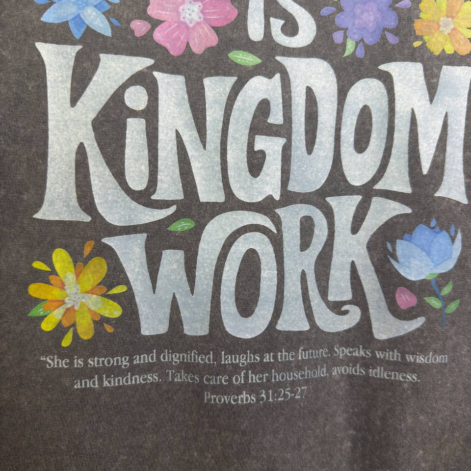 Motherhood Is Kingdom Work T-shirt